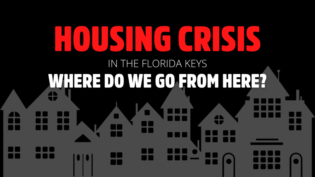 HOUSING CRISIS, PART 3: WHERE DO THE FLORIDA KEYS GO FROM HERE?